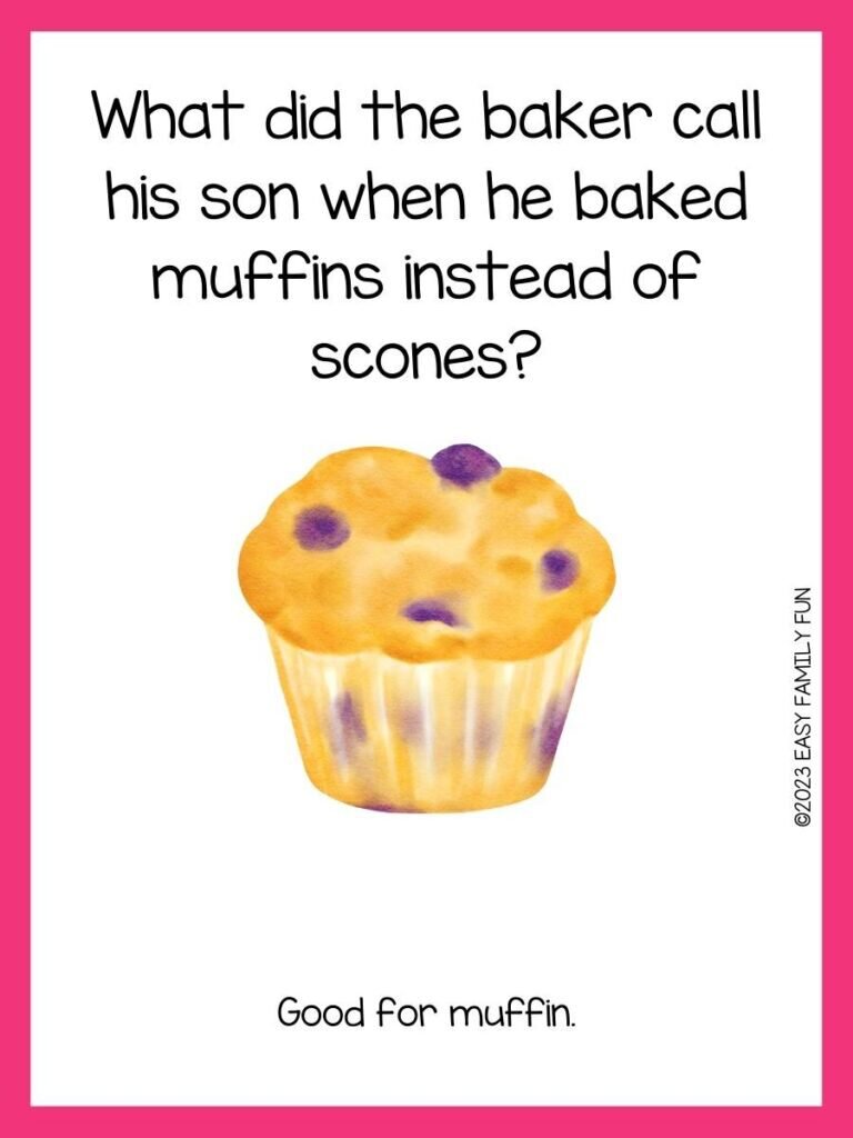 Did you hear the one about the the two muffins in the oven? Jokes